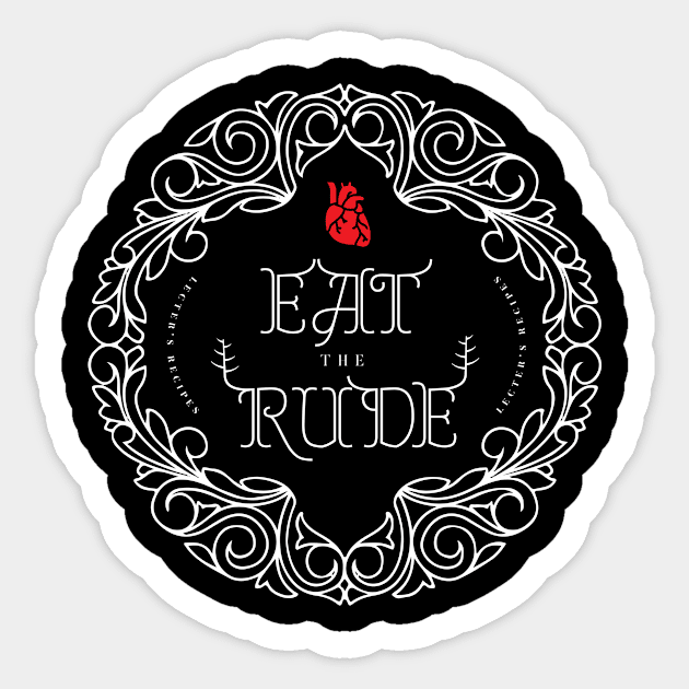 Hannibal lecter Eat the Rude Sticker by nanaminhae